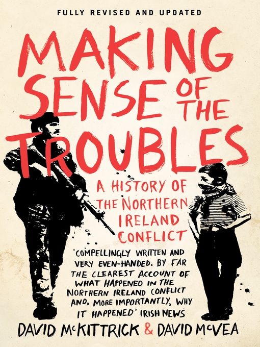 Title details for Making Sense of the Troubles by David McKittrick - Available